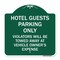 Signmission Hotel Guests Parking Violators Towed Away Vehicle Owners Expense Alum, 18" L, 18" H, GW-1818-23903 A-DES-GW-1818-23903 - alternate 1